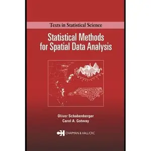 Statistical Methods for Spatial Data Analysis by Schabenberger Oliver [Repost]