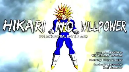 DragonBall Z Abridged MUSIC Hikari no Willpower Fauxchestral Battle Mix TRUNKS VS CELL DBZA