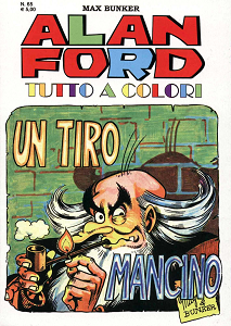 Alan Ford Tutto A Colori - Volume 65 - Un Tiro Mancino