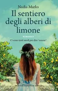 Nadia Marks - Il sentiero degli alberi di limone