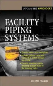 Facility Piping Systems Handbook, 2 edition (repost)
