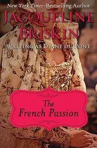 «The French Passion» by Jacqueline Briskin