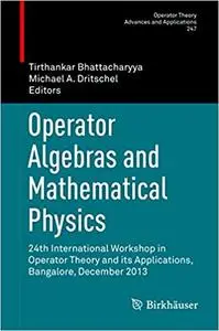 Operator Algebras and Mathematical Physics (Repost)