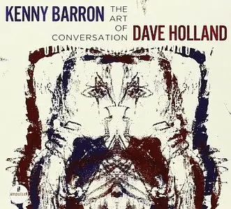 Kenny Barron & Dave Holland - The Art Of Conversation (2014) {Impulse}