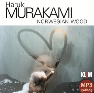 «Norwegian Wood» by Haruki Murakami
