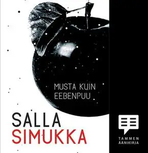 «Musta kuin eebenpuu» by Salla Simukka