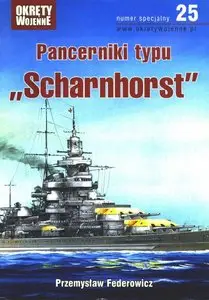 Pancerniki typu "Scharnhorst" (Okrety Wojenne numer specjalny 25)