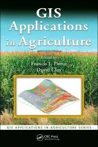 Francis J. Pierce - GIS Applications in Agriculture [Repost]