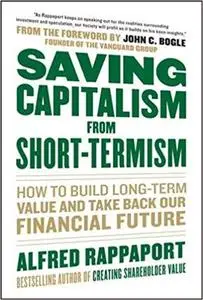 Saving Capitalism From Short-Termism