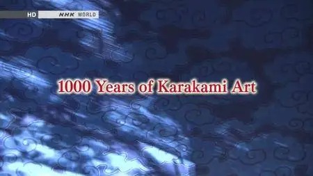 NHK - 1000 Years of Karakami Art (2015) [Repost]