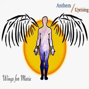 Wings For Marie - Anthem Uprising (2016) {Wings For Marie Music}