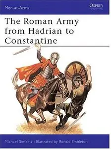 Osprey Men-at-Arms 093 - Roman Army from Hadrian to Constantine