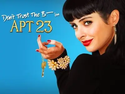 Don't Trust the B**** in Apartment 23 [Season 1] (2012)
