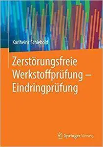 Zerstörungsfreie Werkstoffprüfung - Eindringprüfung (Repost)