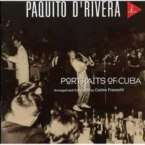 Paquito D'Rivera - Portraits Of Cuba (1996) [Reissue 2005] MCH SACD ISO + DSD64 + Hi-Res FLAC