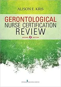 Gerontological Nurse Certification Review Ed 2