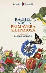 Rachel Carson - Primavera silenziosa