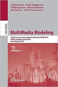 MultiMedia Modeling, Part II