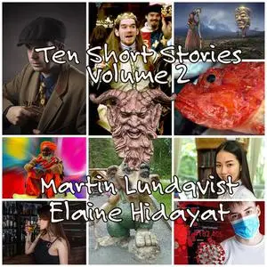 «10 Short Stories: Volume 2» by Martin Lundqvist