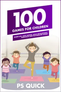 «100 Games for Children» by P.S. Quick