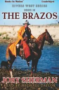 «The Brazos» by Jory Sherman