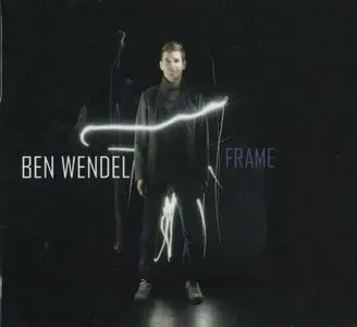 Ben Wendel - Frame (2012) {Sunnyside}