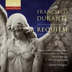 Oxford Baroque, Christ Church Cathedral Choir & Stephen Darlington - Francesco Durante: Requiem (2016) [24/96]