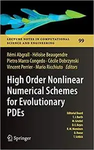 High Order Nonlinear Numerical Schemes for Evolutionary PDEs: Proceedings of the European Workshop HONOM 2013, Bordeaux
