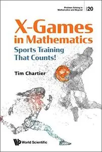 X Games in Mathematics:Sports Training That Counts!