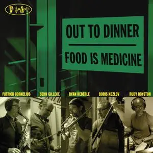 Out To Dinner - Food is Medicine (2022) [Official Digital Download 24/88]