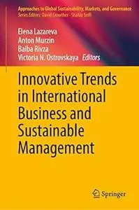 Innovative Trends in International Business and Sustainable Management