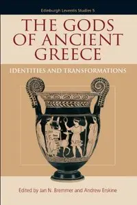 The Gods of Ancient Greece: Identities and Transformations (Repost)