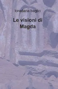 Le visioni di Magda