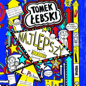 «Tomek Łebski najlepszy w klasie prawie» by Liz Pichon