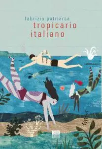 Fabrizio Patriarca - Tropicario italiano