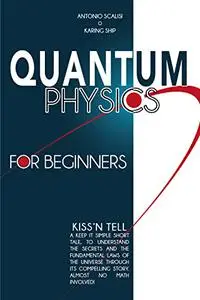Quantum Physics for BeginnersD