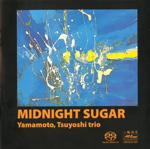 Tsuyoshi Yamamoto Trio - Midnight Sugar (1974) [Remastered 2004]