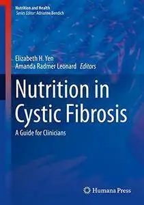 Nutrition in Cystic Fibrosis: A Guide for Clinicians