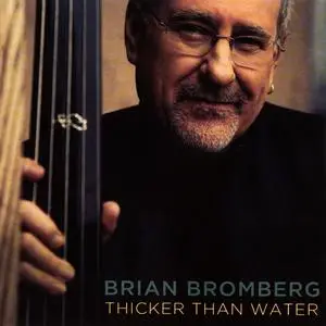 Brian Bromberg - Thicker Than Water (2018)