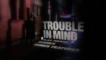 Trouble In Mind (1985)