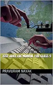ICSE JAVA LAB Manual For Class 9