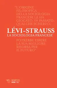 La sociologia francese - Claude Lévi-Strauss