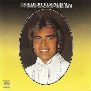 Engelbert Humperdinck - Live In Concert/All Of Me (1980) {198x Epic} **[RE-UP]**