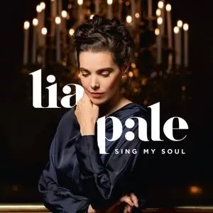 Lia Pale - Sing My Soul (2020) [Official Digital Download]