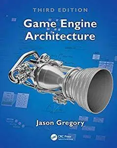 Game Engine Architecture