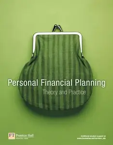 Personal Financial Planning: Theory and Practice (repost)