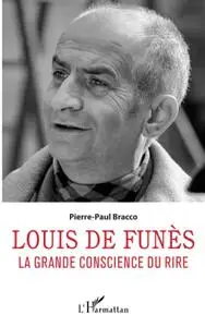 Pierre-Paul Bracco, "Louis de Funès : La grande conscience du rire"