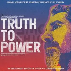 Serj Tankian - Truth To Power (Original Motion Picture Soundtrack) (2021)