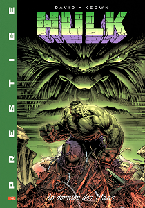 Hulk - Tome 1 - Le Dernier des Titans (Marvel Prestige)