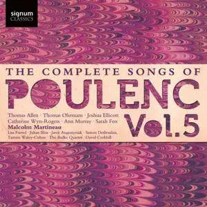 Malcolm Martineau - Poulenc: The Complete Songs of Poulenc, Vol. 5 (2015) [Official Digital Download]